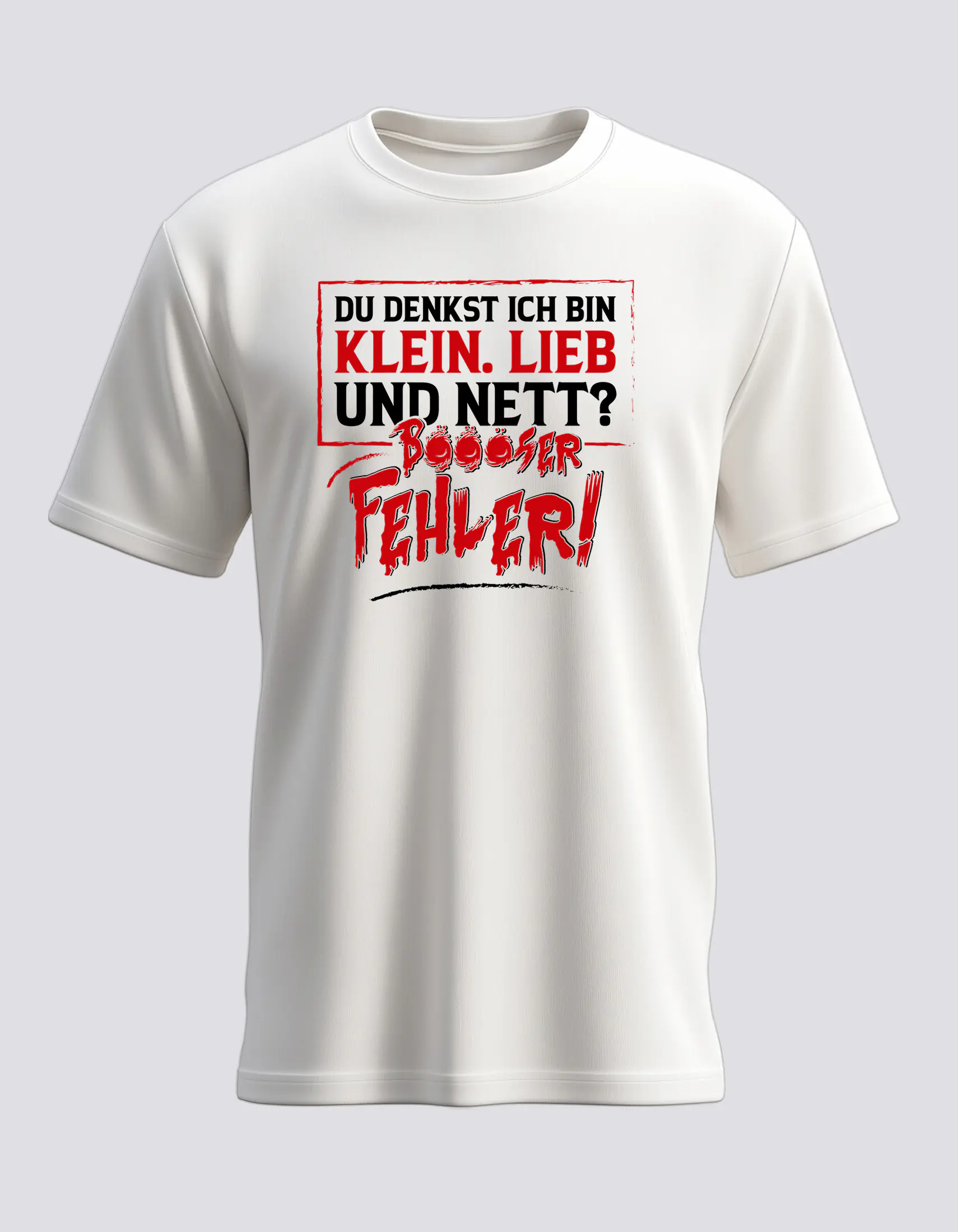 T-Shirt: „Du denkst ich bin klein, lieb und nett – Böser Fehler“ – Bild 2